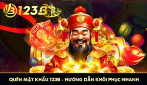 Quên Mật Khẩu 123B – Hướng Dẫn Khôi Phục Nhanh Chóng Và An Toàn 8 Quên Mật Khẩu 123B Hướng Dẫn Khôi Phục Nhanh